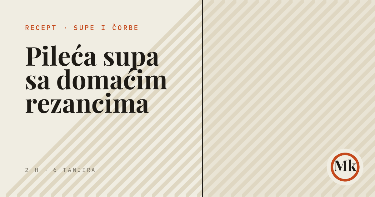 Pileća supa sa domaćim rezancima